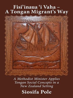 cover image of Fisi'inaua 'i Vaha – a Tongan Migrant's Way